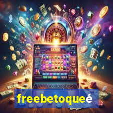 freebetoqueé