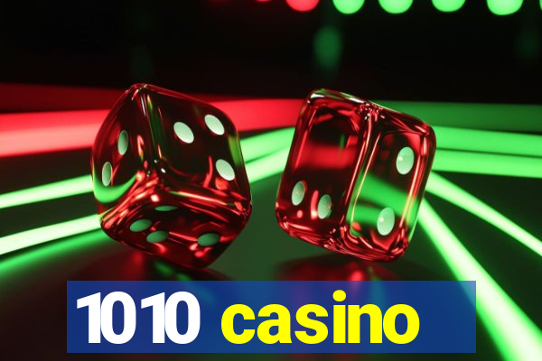 1010 casino