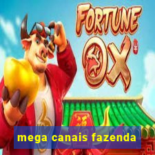 mega canais fazenda