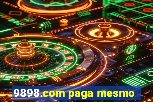 9898.com paga mesmo