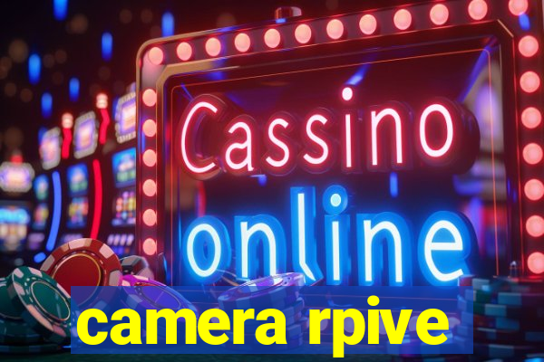 camera rpive