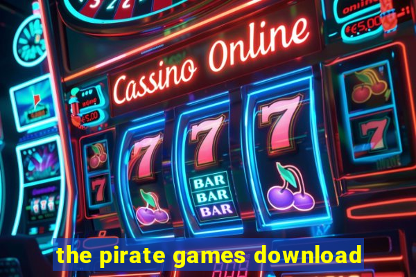 the pirate games download