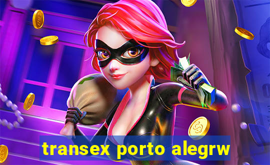 transex porto alegrw