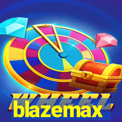 blazemax