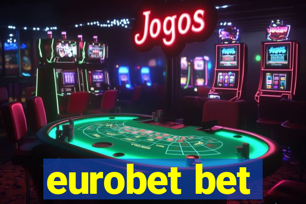 eurobet bet