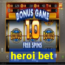 heroi bet