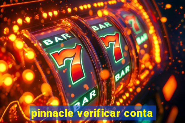 pinnacle verificar conta