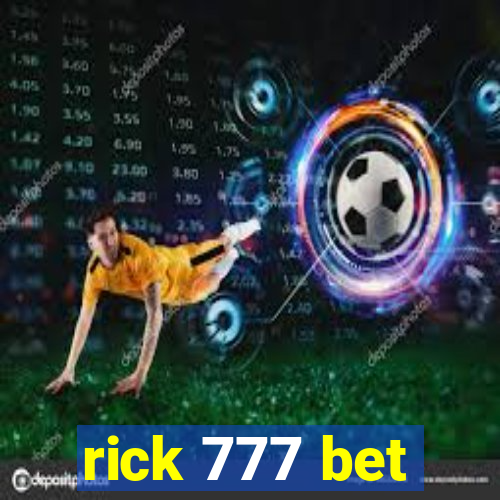 rick 777 bet