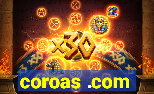 coroas .com