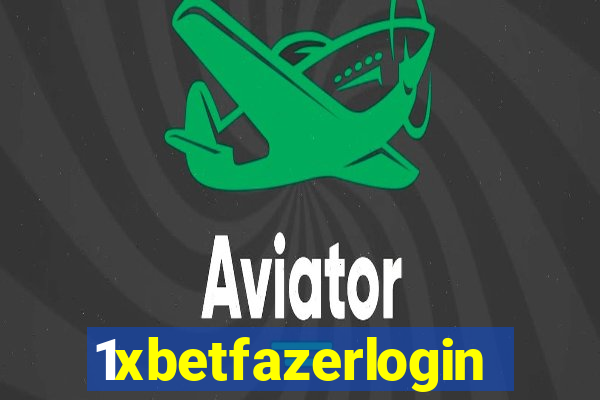 1xbetfazerlogin