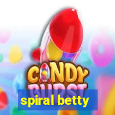 spiral betty