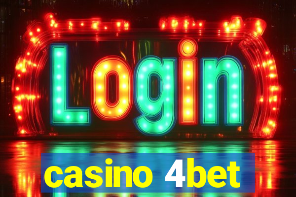 casino 4bet