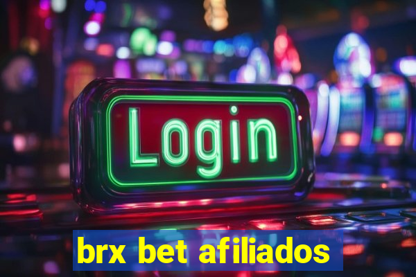 brx bet afiliados