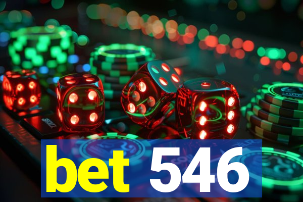 bet 546