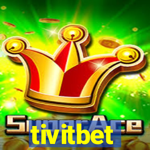 tivitbet