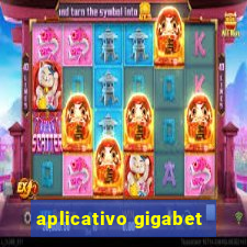 aplicativo gigabet