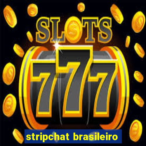 stripchat brasileiro