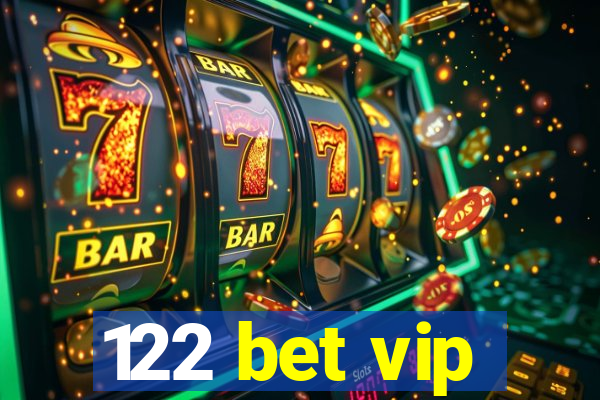 122 bet vip