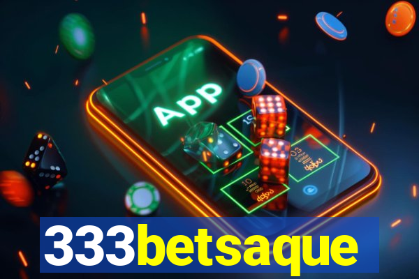 333betsaque