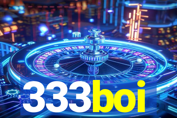 333boi