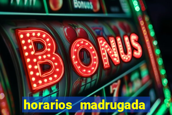 horarios madrugada fortune tiger