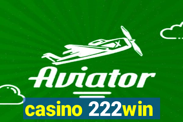 casino 222win