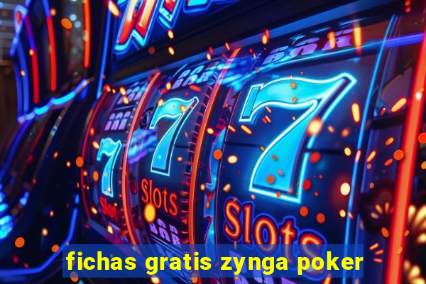 fichas gratis zynga poker