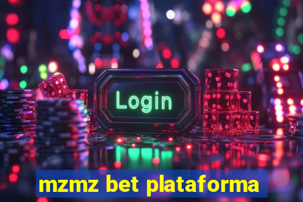 mzmz bet plataforma