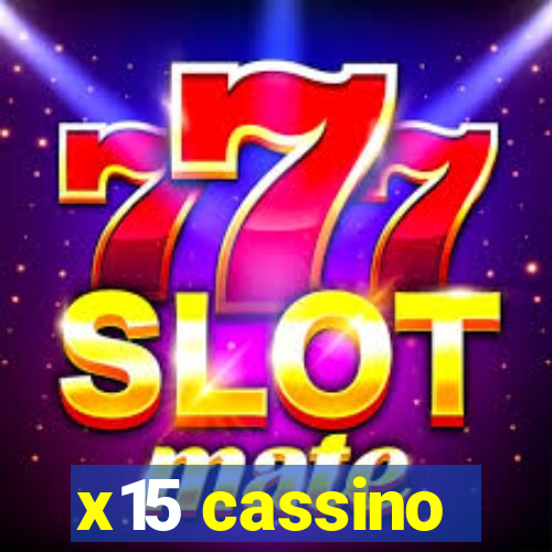 x15 cassino