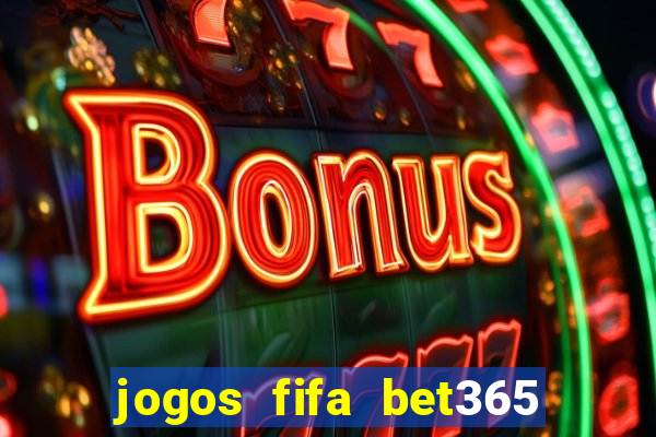 jogos fifa bet365 8 minutos