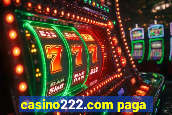 casino222.com paga