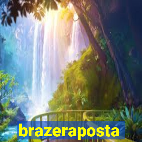 brazeraposta