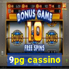 9pg cassino