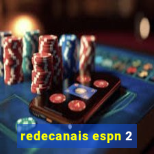 redecanais espn 2