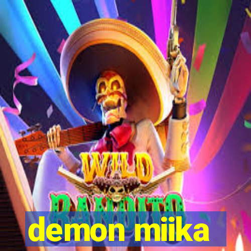 demon miika