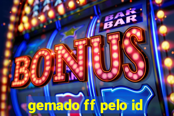 gemado ff pelo id