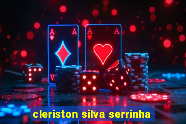 cleriston silva serrinha