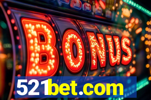 521bet.com