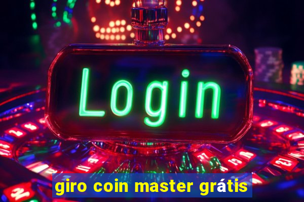 giro coin master grátis