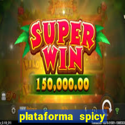 plataforma spicy bet é confiável