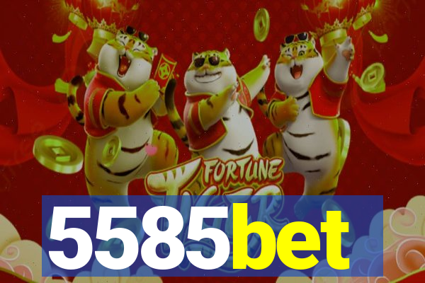 5585bet