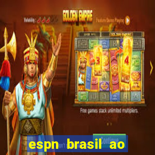 espn brasil ao vivo grátis