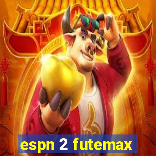 espn 2 futemax