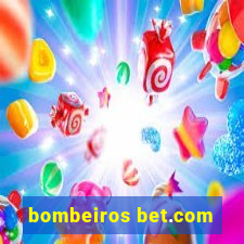 bombeiros bet.com