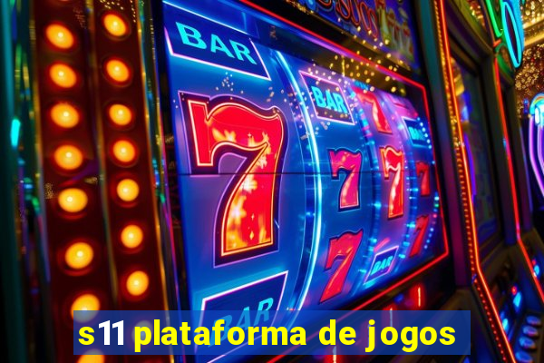 s11 plataforma de jogos