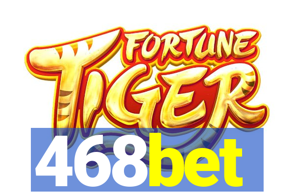 468bet