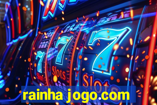 rainha jogo.com