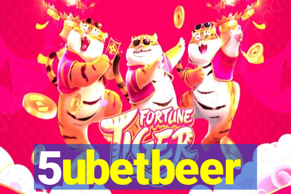 5ubetbeer