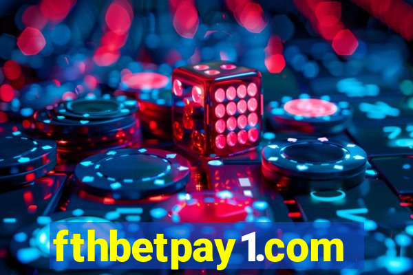 fthbetpay1.com