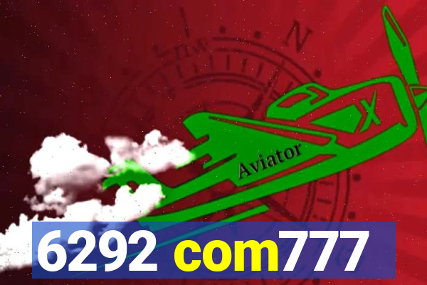 6292 com777